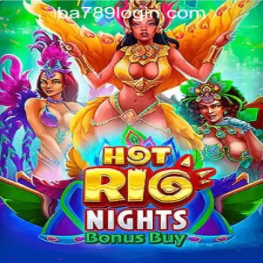 Discover the Thrills of HotRioNightsBonusBuy with BA789: A Practical Guide